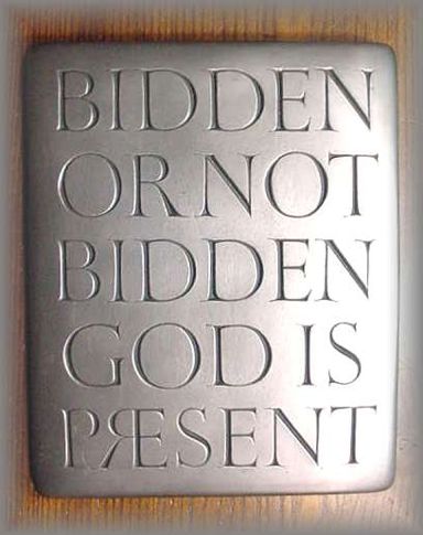 Rosary Workshop > Wg.115.1 - Bidden Or Not Bidden God Is Present - (8.6250  In. H X 7 In. W) English